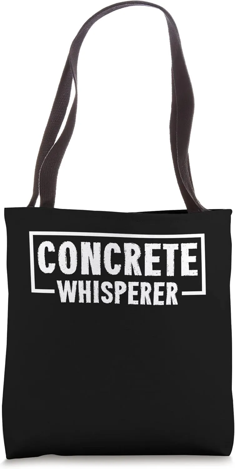 Concrete Whisperer Tool Shovel Craftsman Concrete Building Tote Bag