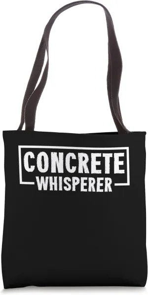 Concrete Whisperer Tool Shovel Craftsman Concrete Building Tote Bag