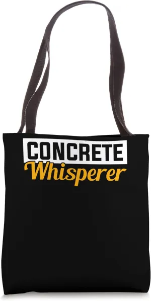 Concrete Whisperer Tool Shovel Craftsman Concrete Building Tote Bag