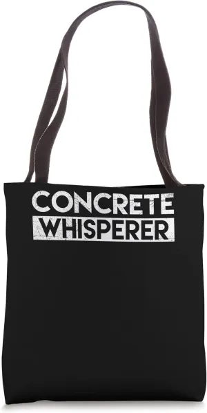 Concrete Whisperer Tool Shovel Craftsman Concrete Building Tote Bag