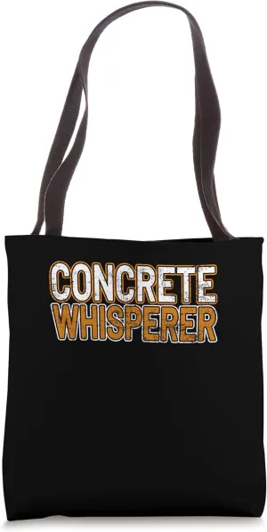 Concrete Whisperer Tool Shovel Craftsman Concrete Building Tote Bag