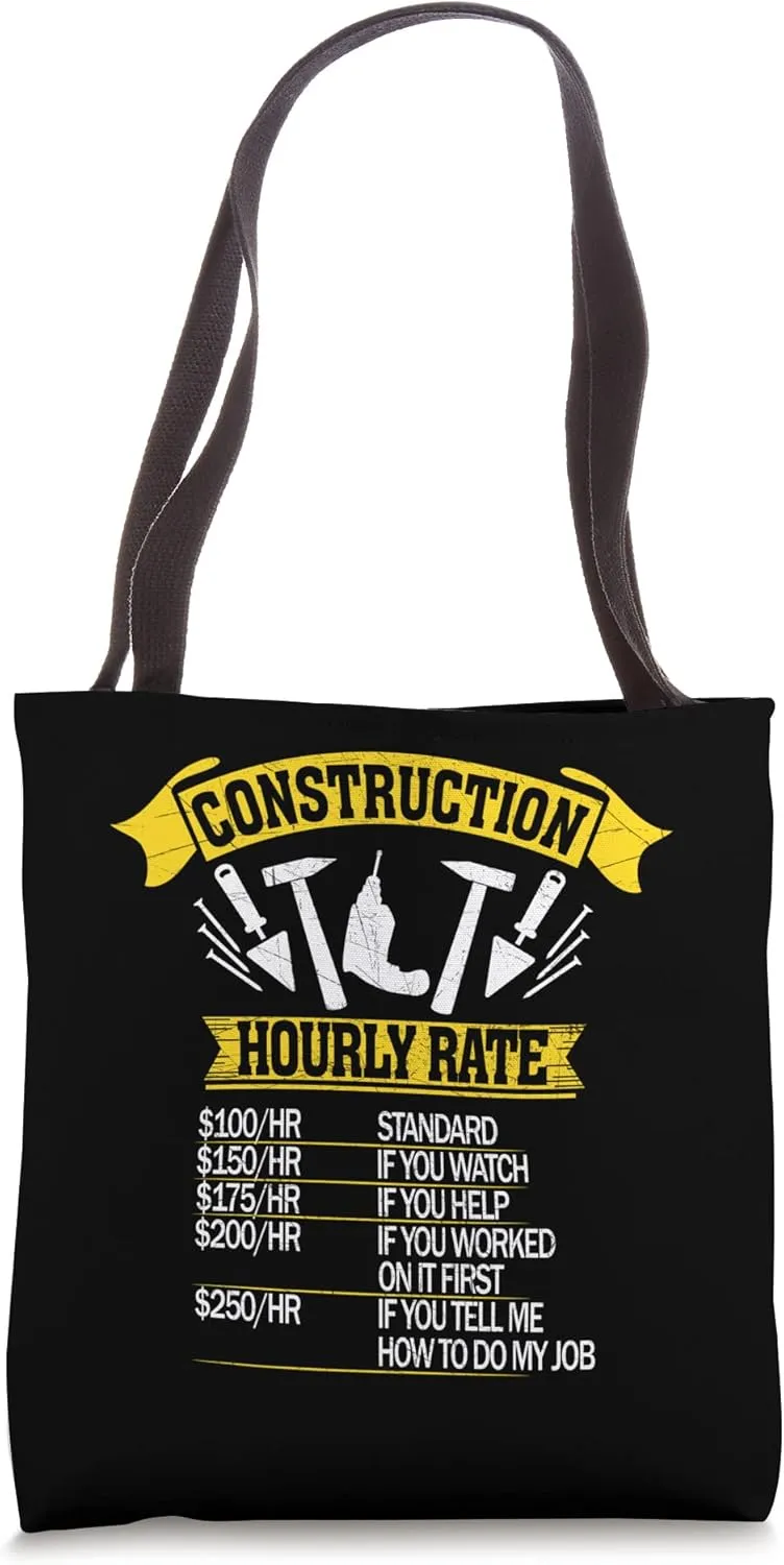 Construction Hourly Rate Shovel Craftsman Concrete Building Tote Bag