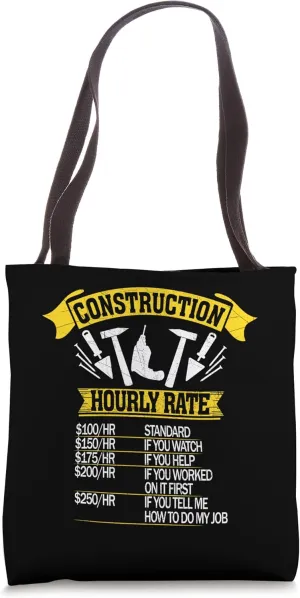 Construction Hourly Rate Shovel Craftsman Concrete Building Tote Bag