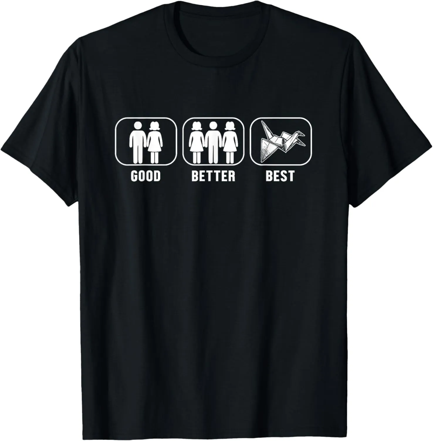 Good Better Best Origami Owl Paper Crane Folding Origami T-Shirt