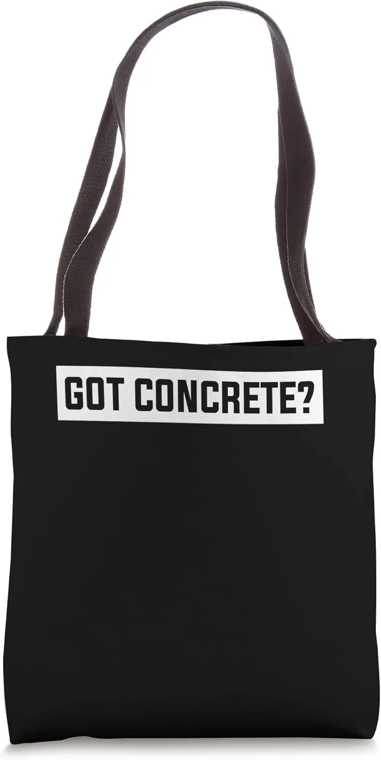 Got Concrete? Tool Shovel Craftsman Concrete Building Tote Bag