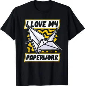 I Love My Paperwork Owl Paper Crane Folding Master Origami T-Shirt