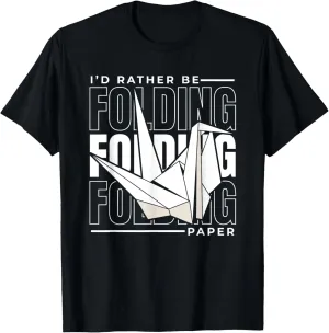 I'd Rather Be Folding Paper Paper Crane Folding Owl Origami T-Shirt