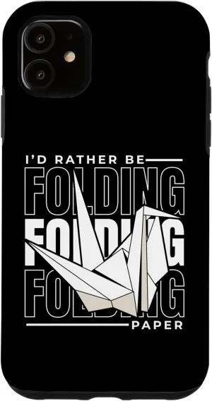 iPhone 11 I'd Rather Be Folding Paper Paper Crane Folding Owl Origami Case
