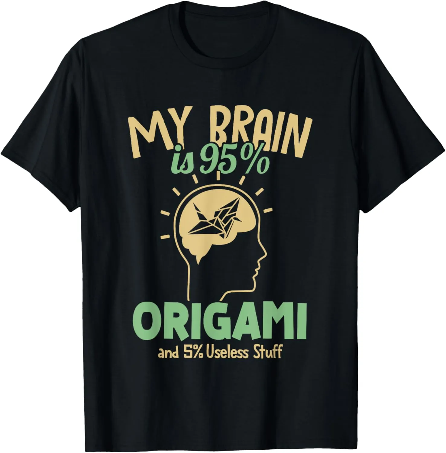 My Brain is 95% Origami Folding Owl Paper Crane Origami T-Shirt