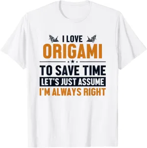 Origami Let's Assume I'm Right Folding Owl Master Origami T-Shirt